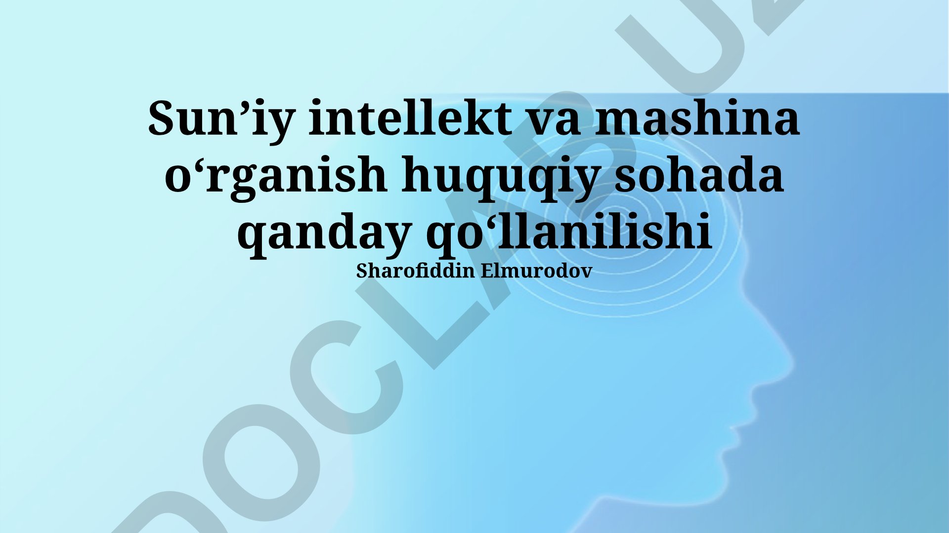 Sunʼiy intellekt va mashina oʻrganishning huquqiy sohada qoʻllanilishi