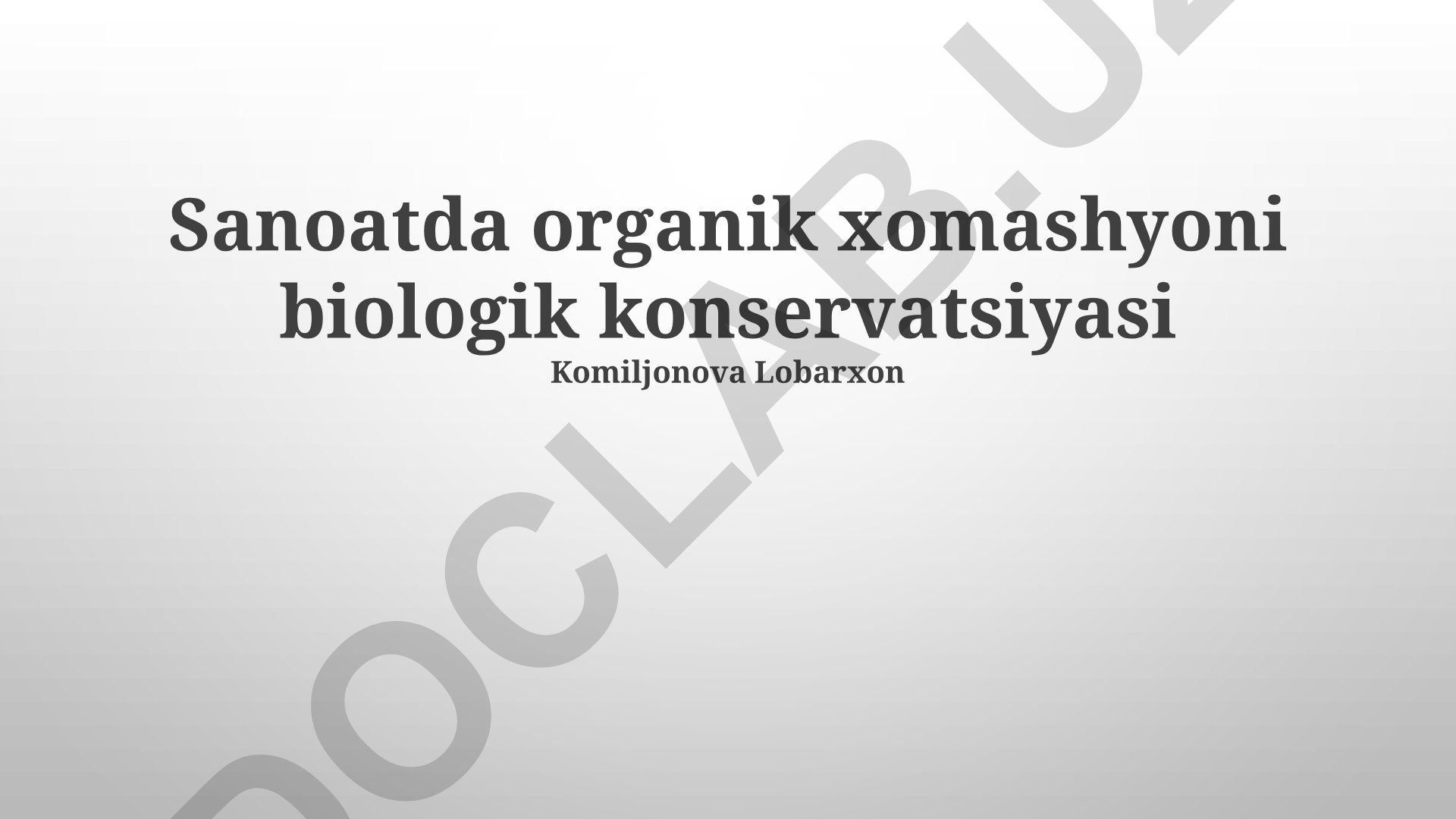 Sanoatda organik xomashyoni biologik konservatsiyasi