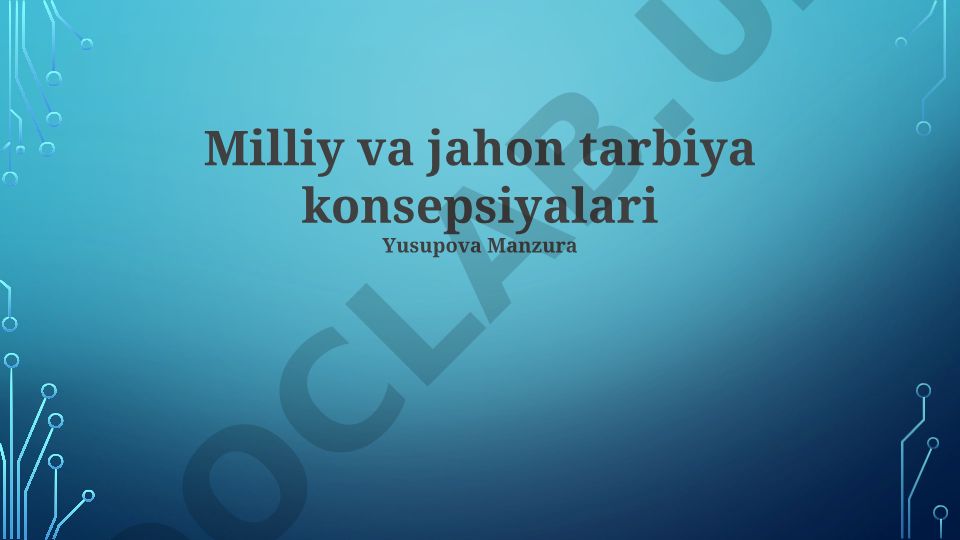 Milliy va jahon tarbiya konsepsiyalari