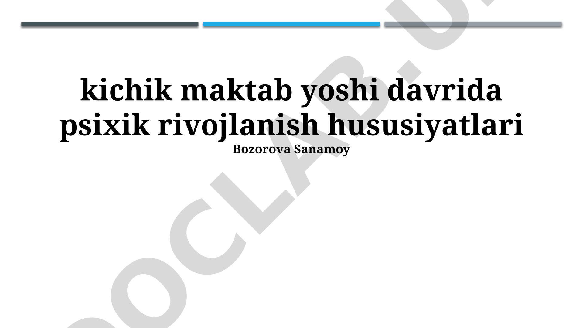 Boshlang'ich maktab yoshida psixik rivojlanish xususiyatlari