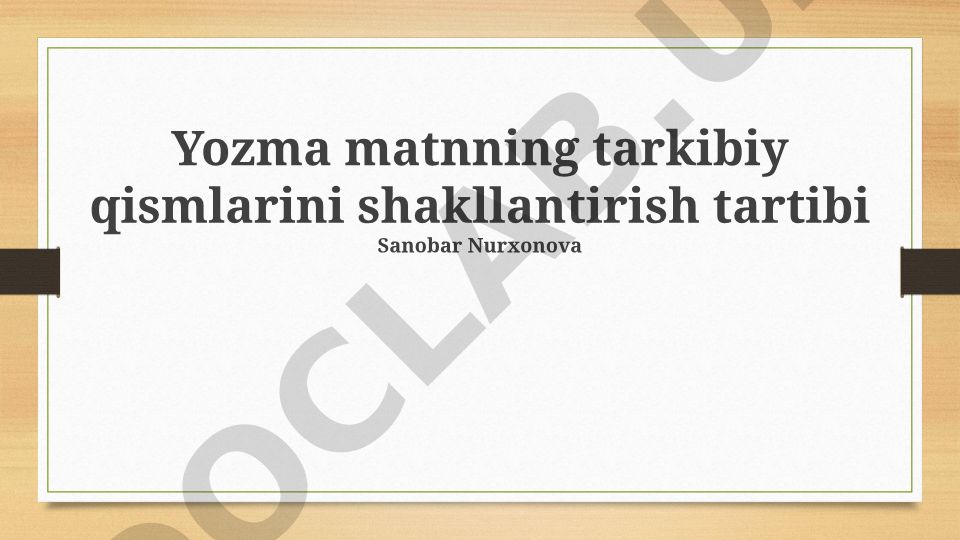 Yozma matnning tarkibiy qismlarini shakllantirish tartibi