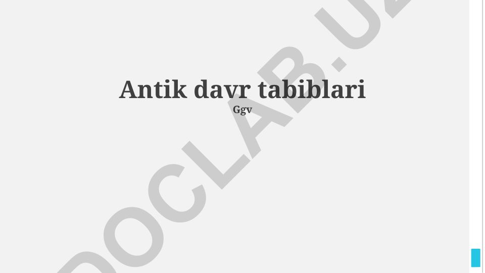 Antik davr tabiblari va qadimgi tibbiyot