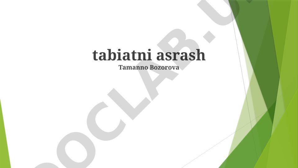 Tabiatni asrash va uning go'zalligi