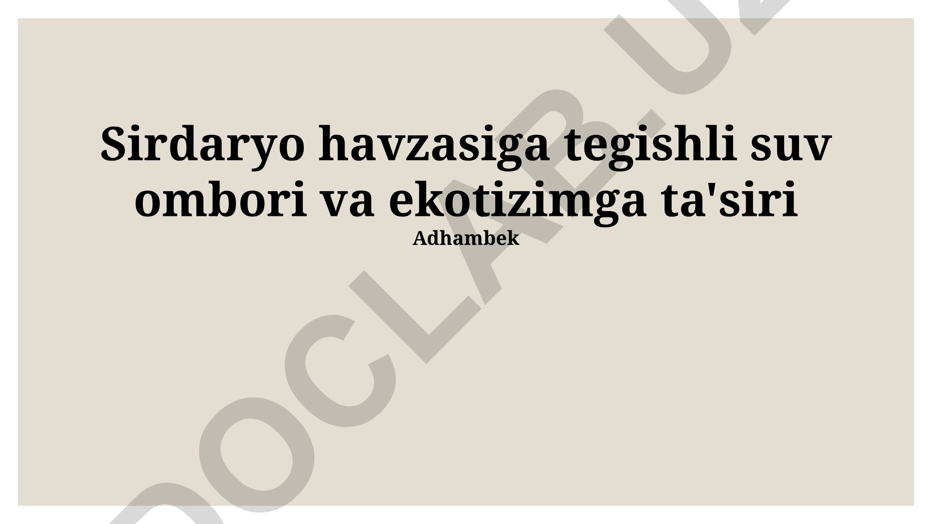 Sirdaryo havzasidagi suv omborlari va ularning ekotizimga ta'siri