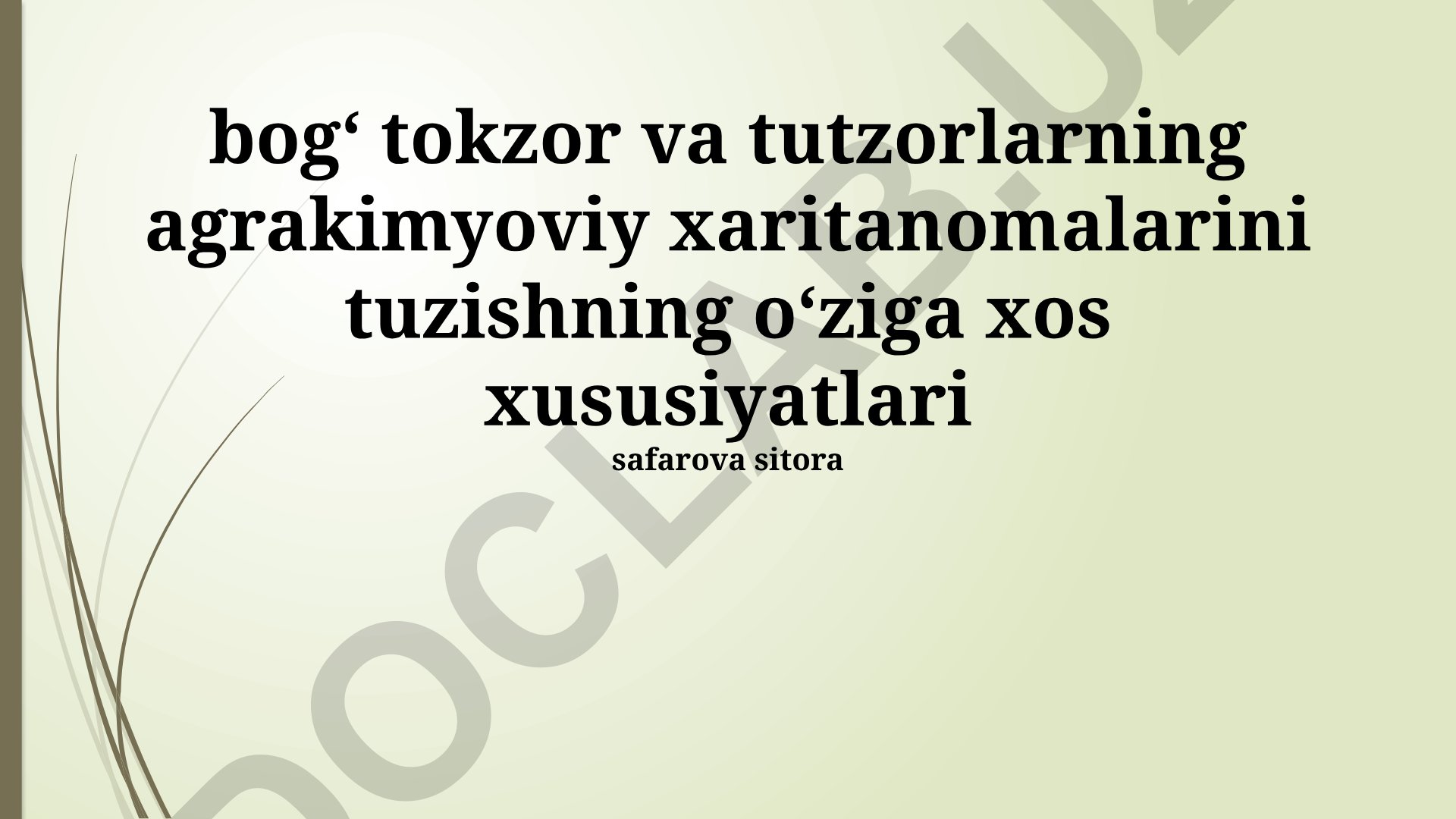 Bog' va tutzorlarning agrokimyoviy xaritanomalarini tuzishning o'ziga xos xususiyatlari