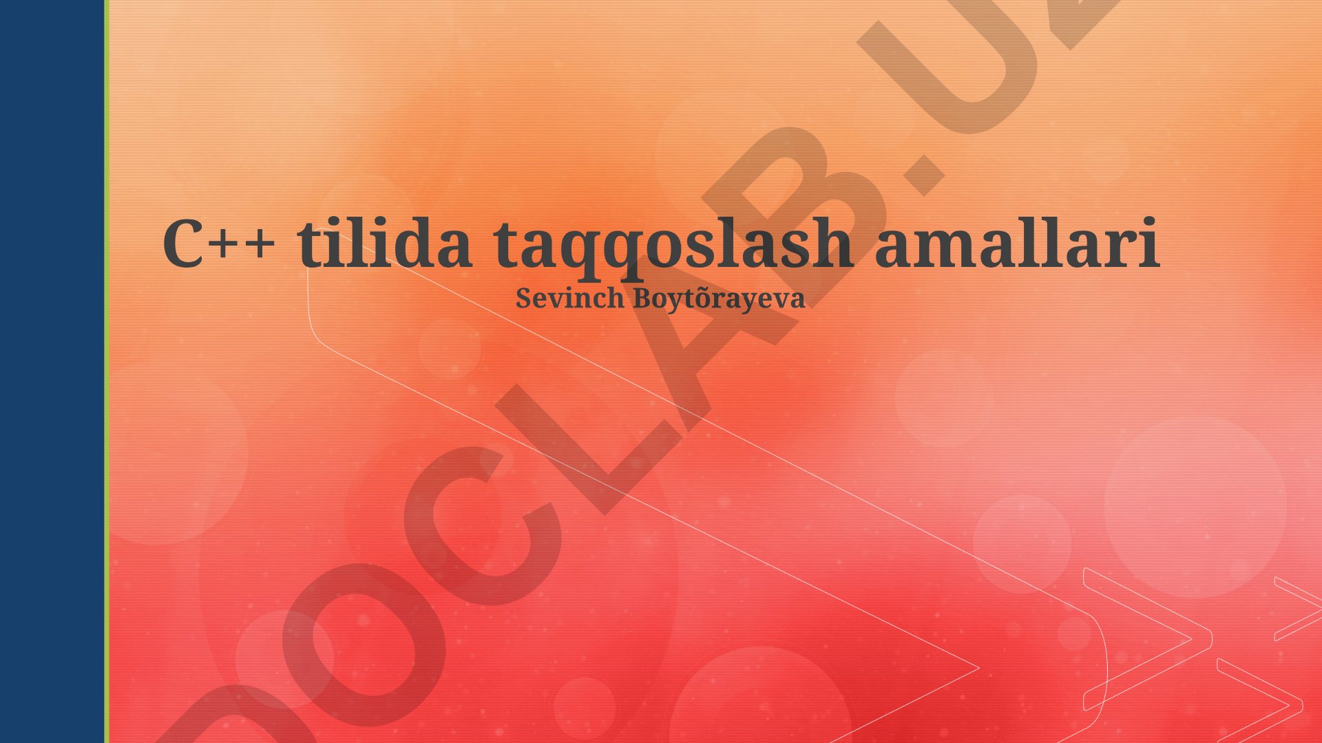 C++ tilida taqqoslash amallari