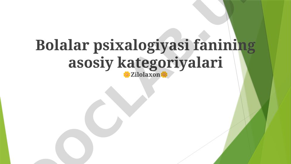 Bolalar psixologiyasi fanining asosiy kategoriyalari
