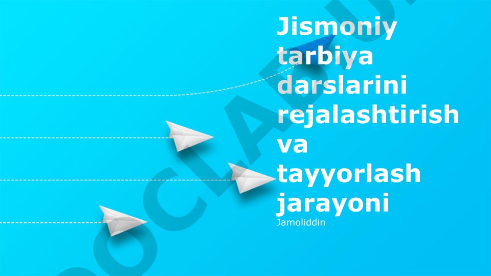 Jismoniy tarbiya darslarini rejalashtirish va tayyorlash jarayoni