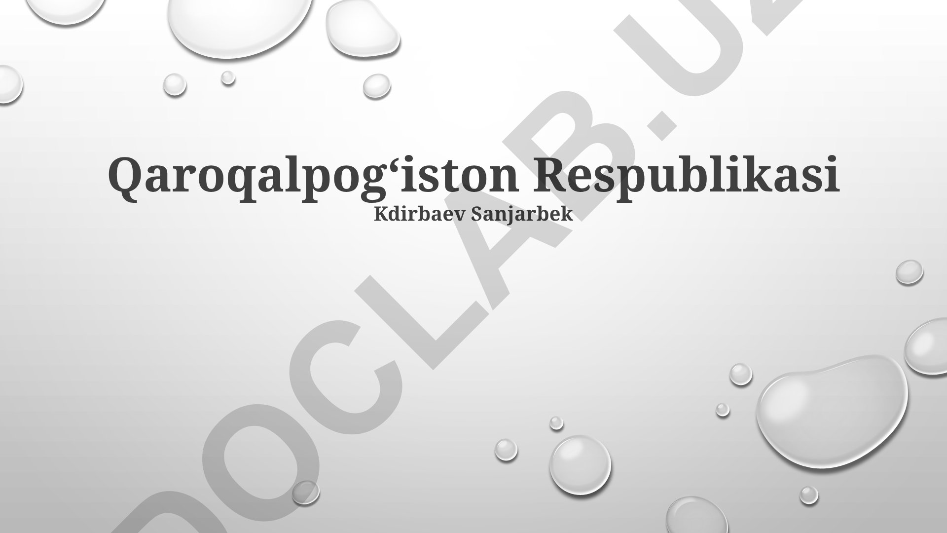 Qoraqalpogʻiston Respublikasining tarixi, siyosiy tuzilmasi va iqtisodiyoti