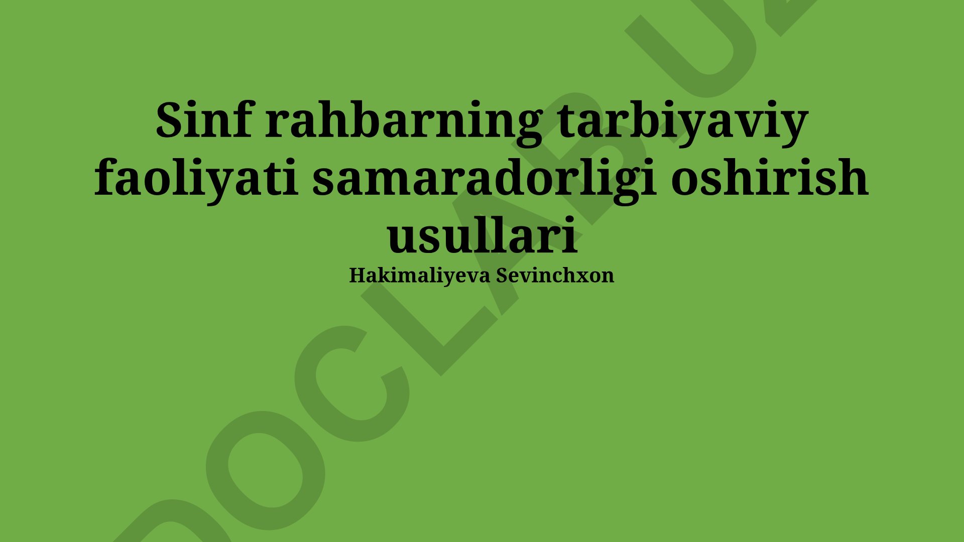 Sinf rahbarning tarbiyaviy faoliyati samaradorligi oshirish usullari