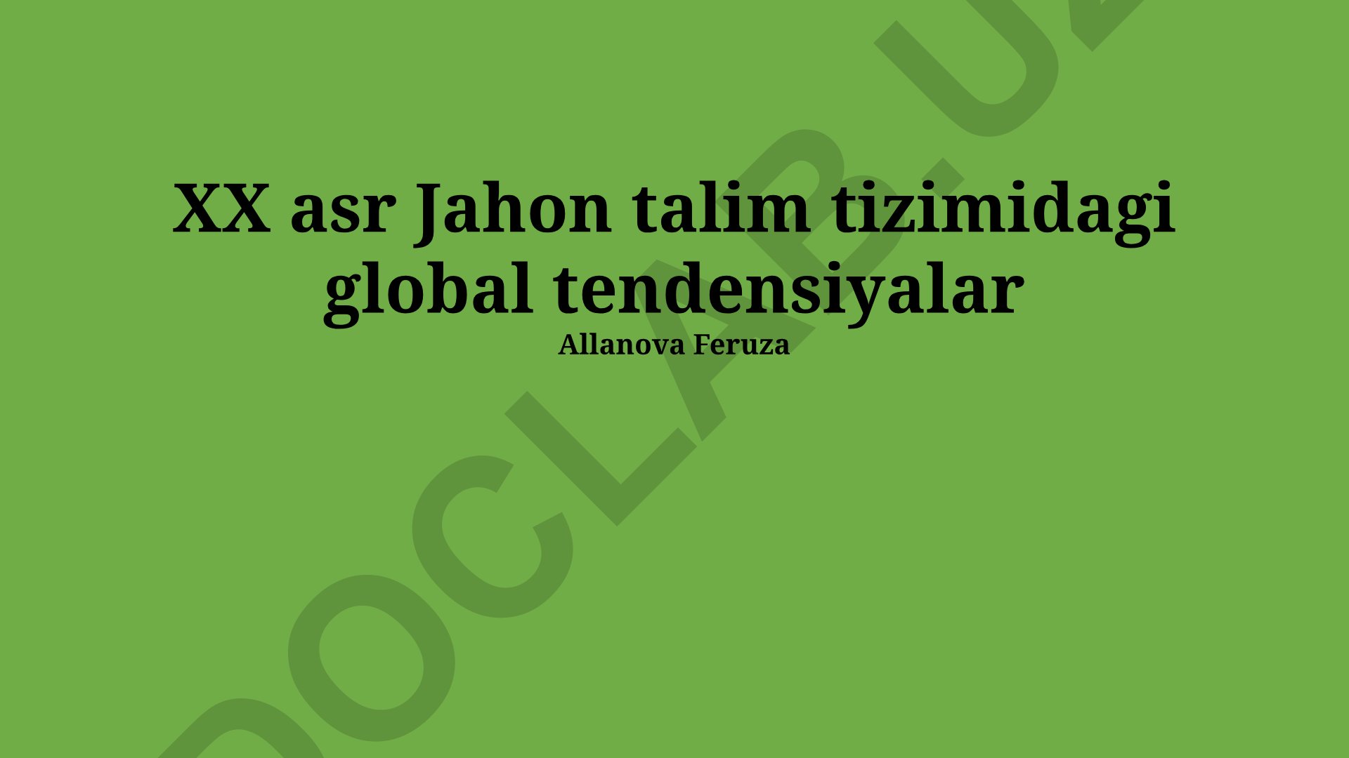 XX asr Jahon ta'lim tizimidagi global tendensiyalar