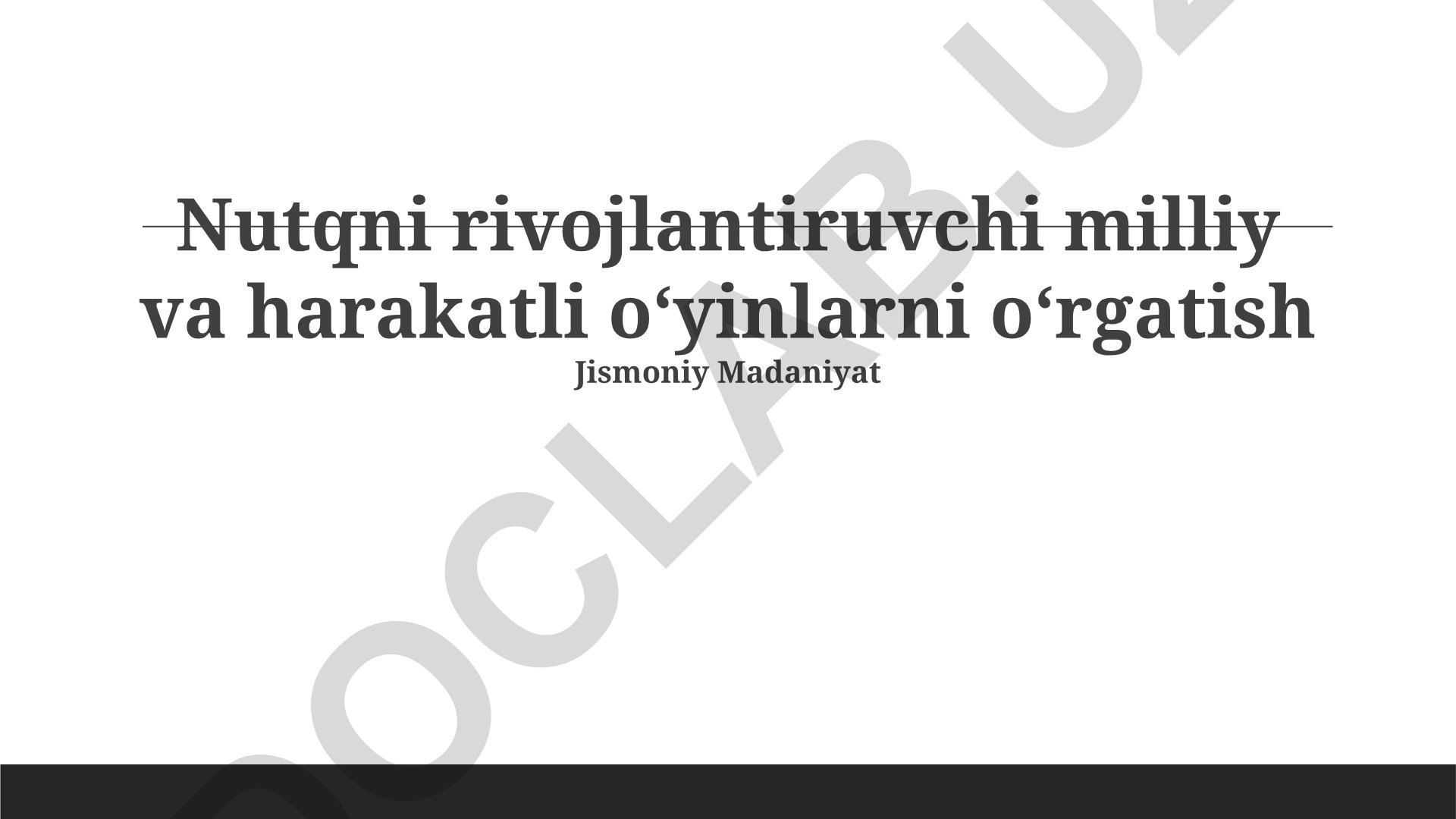 Nutqni rivojlantiruvchi milliy va harakatli o'yinlarni o'rgatish