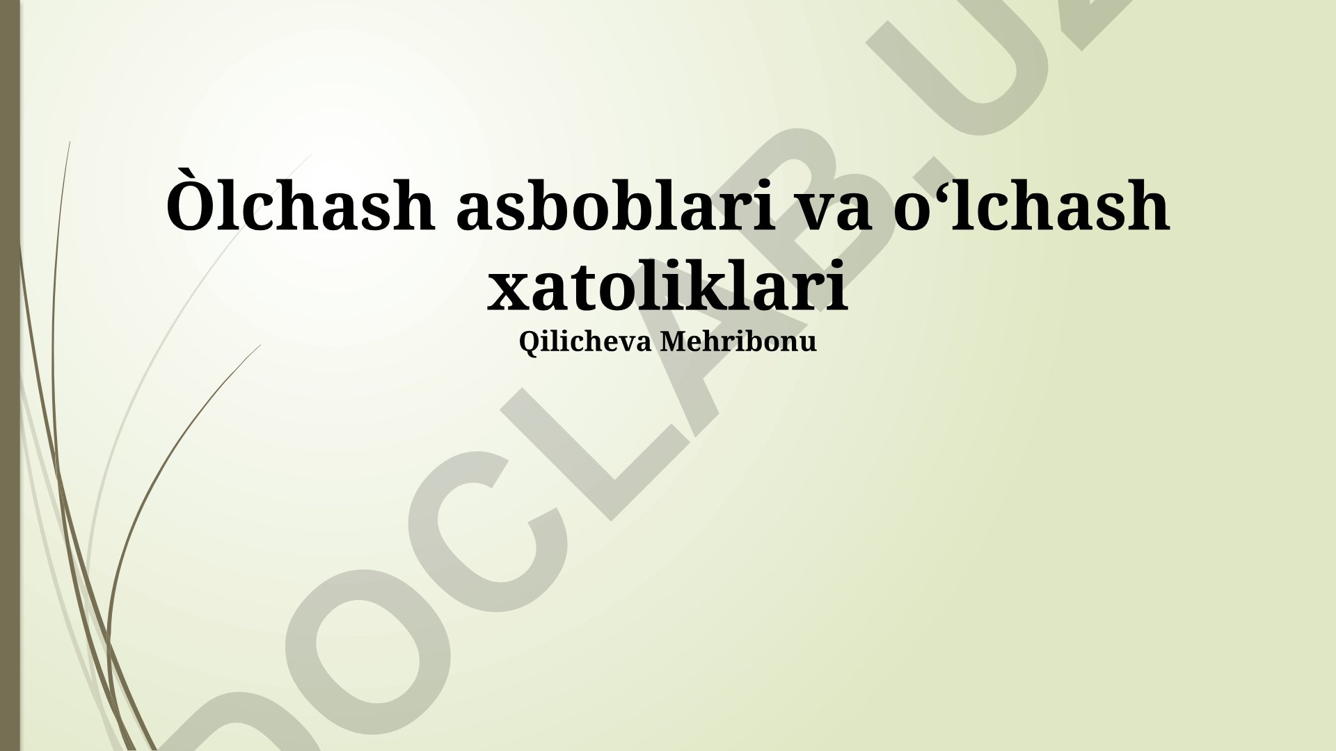 O'lchash asboblari va o'lchash xatoliklari