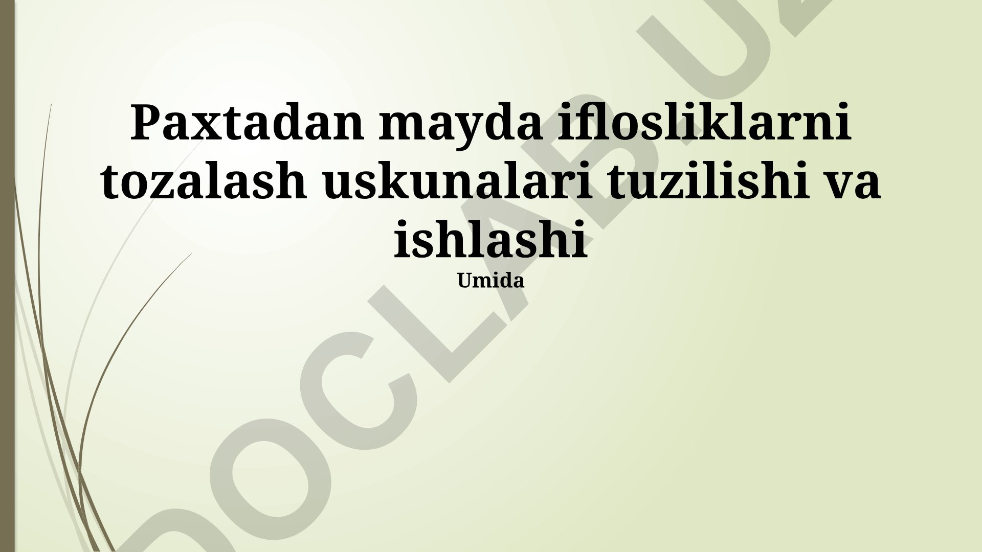 Paxtadan mayda iflosliklarni tozalash uskunalari tuzilishi va ishlashi