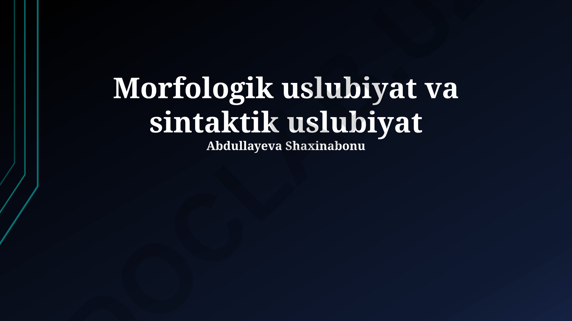 Morfologik va sintaktik stilistika asoslari