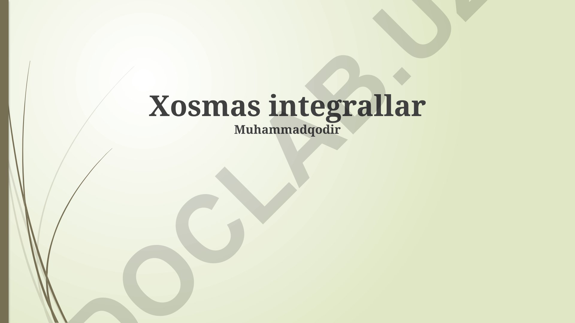 Xosmas integrallar: Murakkab misollar va amaliy qo'llanmalar