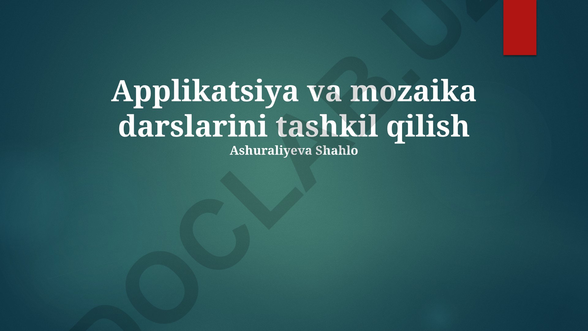 Applikatsiya va mozaika darslarini tashkil qilish