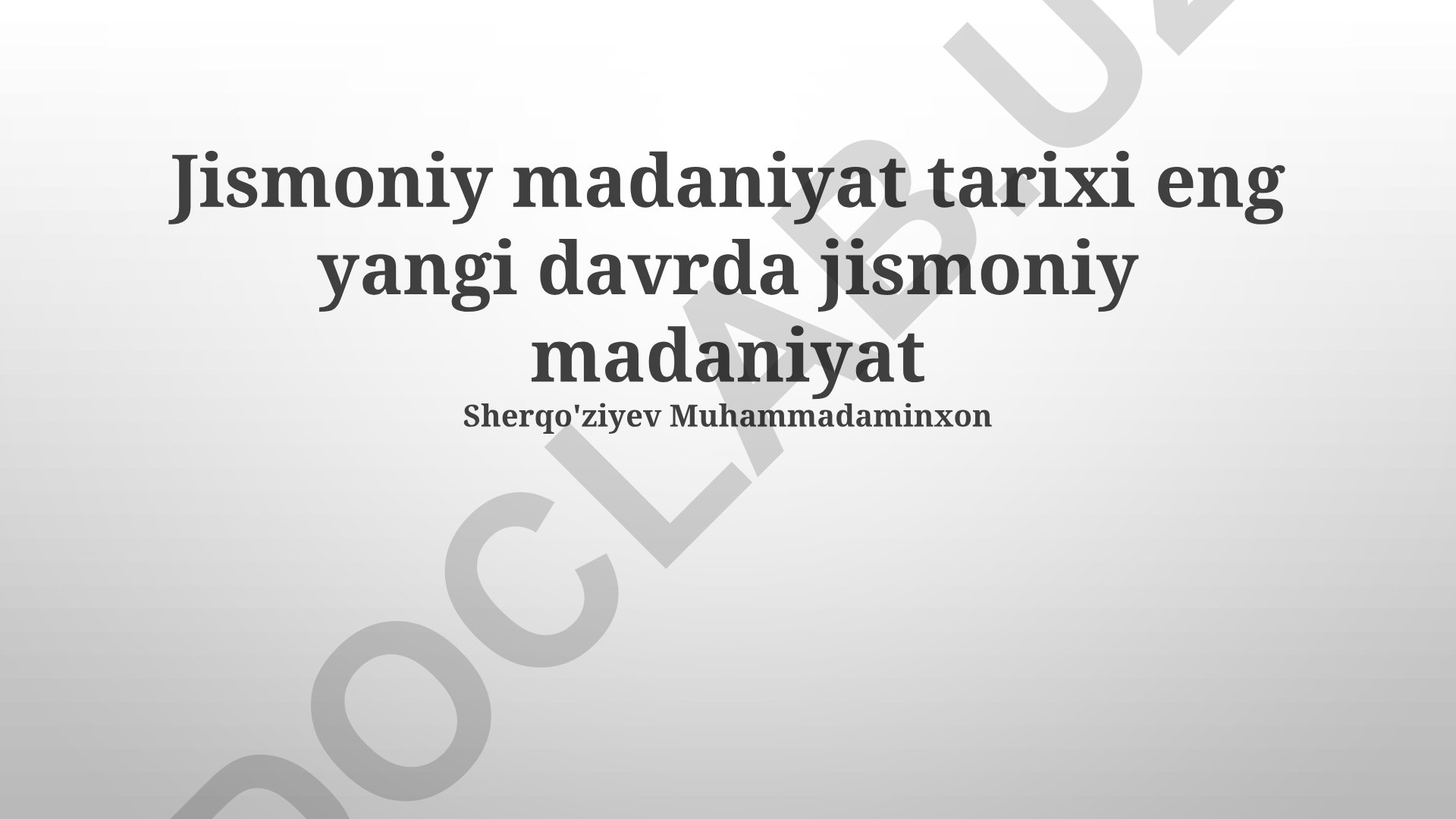Jismoniy madaniyat tarixi eng yangi davrda