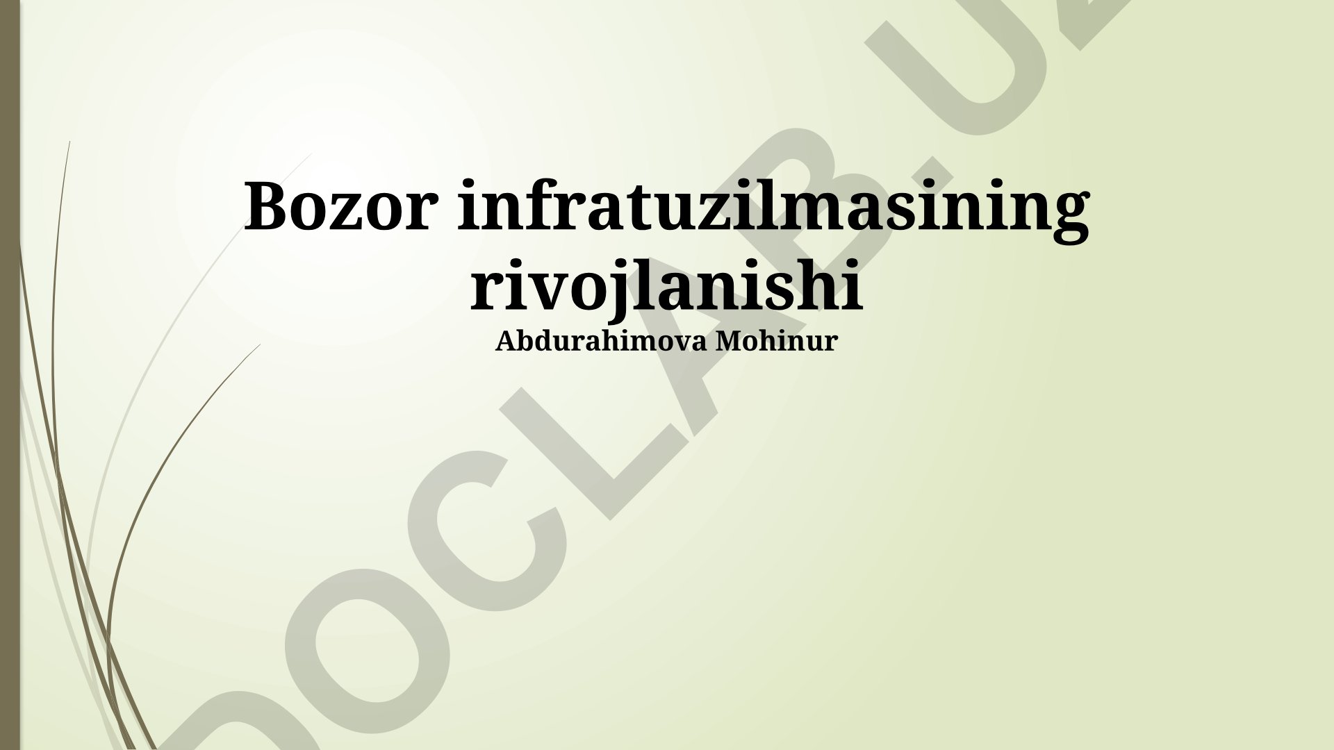 Bozor infratuzilmasining rivojlanishi