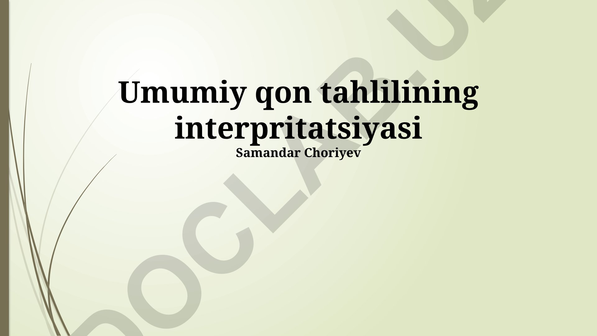 Umumiy qon tahlilining interpritatsiyasi
