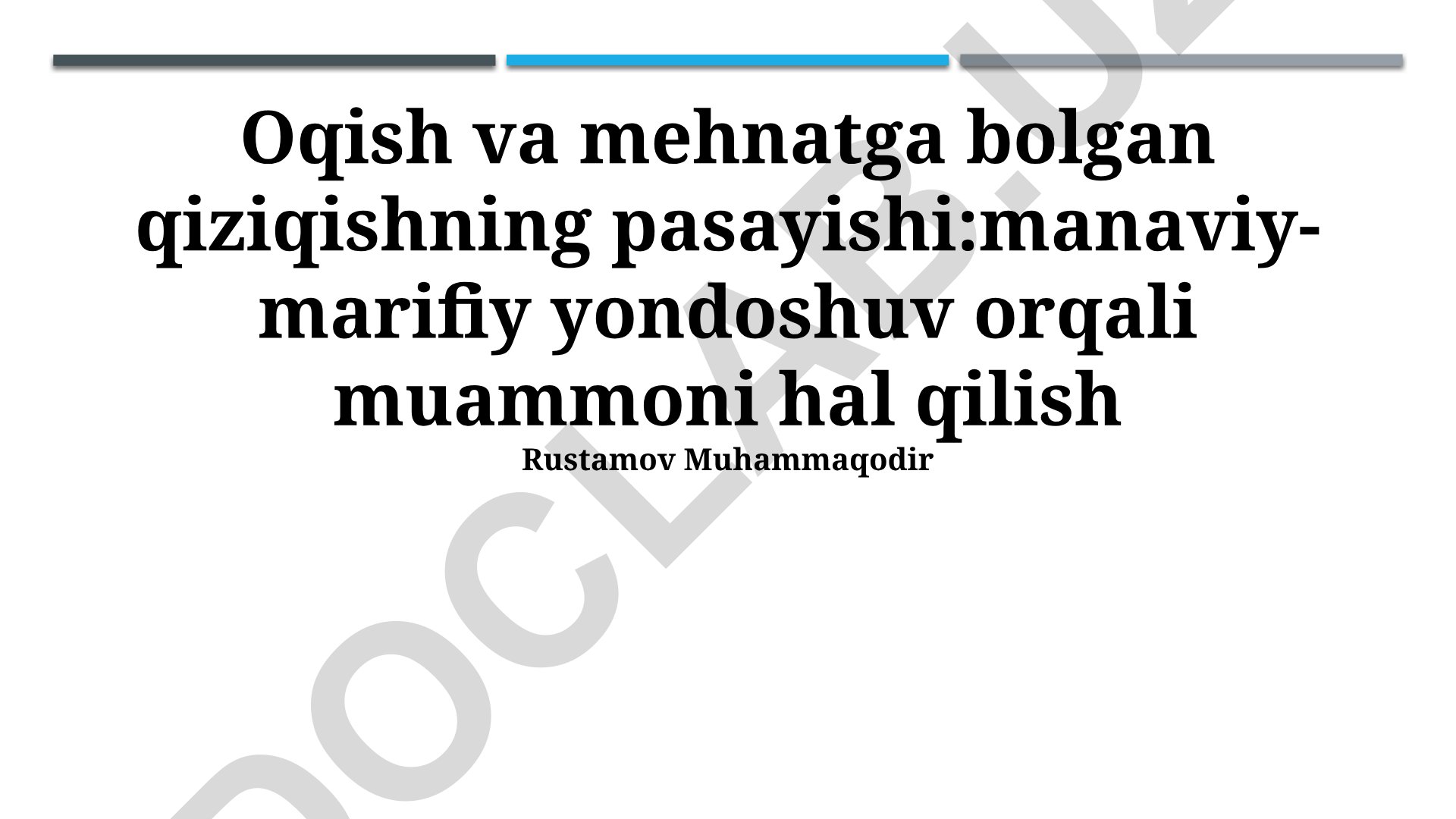 Oqish va mehnatga qiziqishning pasayishi: Ma'naviy-marifiy yondoshuv orqali muammoni hal qilish
