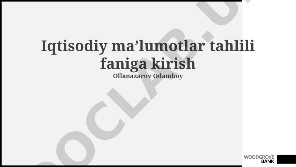 Iqtisodiy ma’lumotlar tahlili faniga kirish