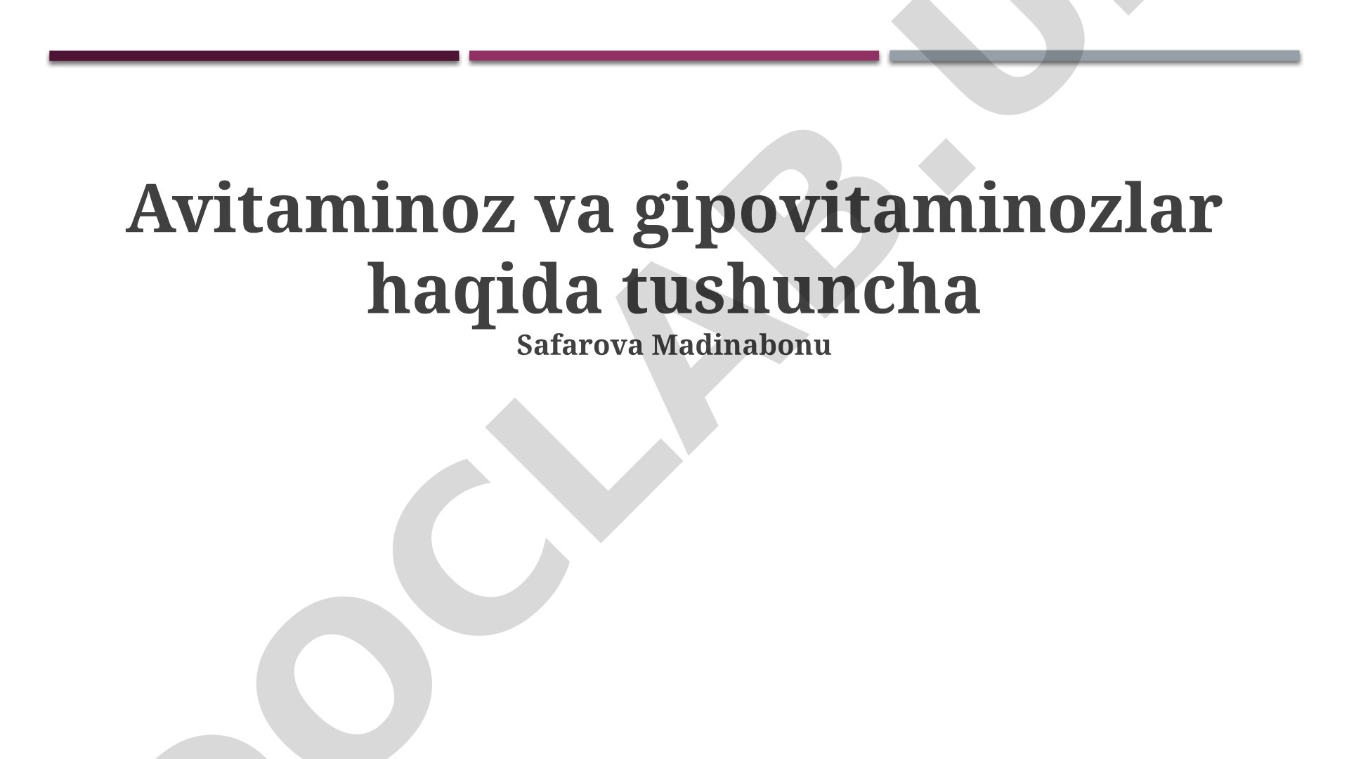 Avitaminoz va gipovitaminozlar haqida tushuncha