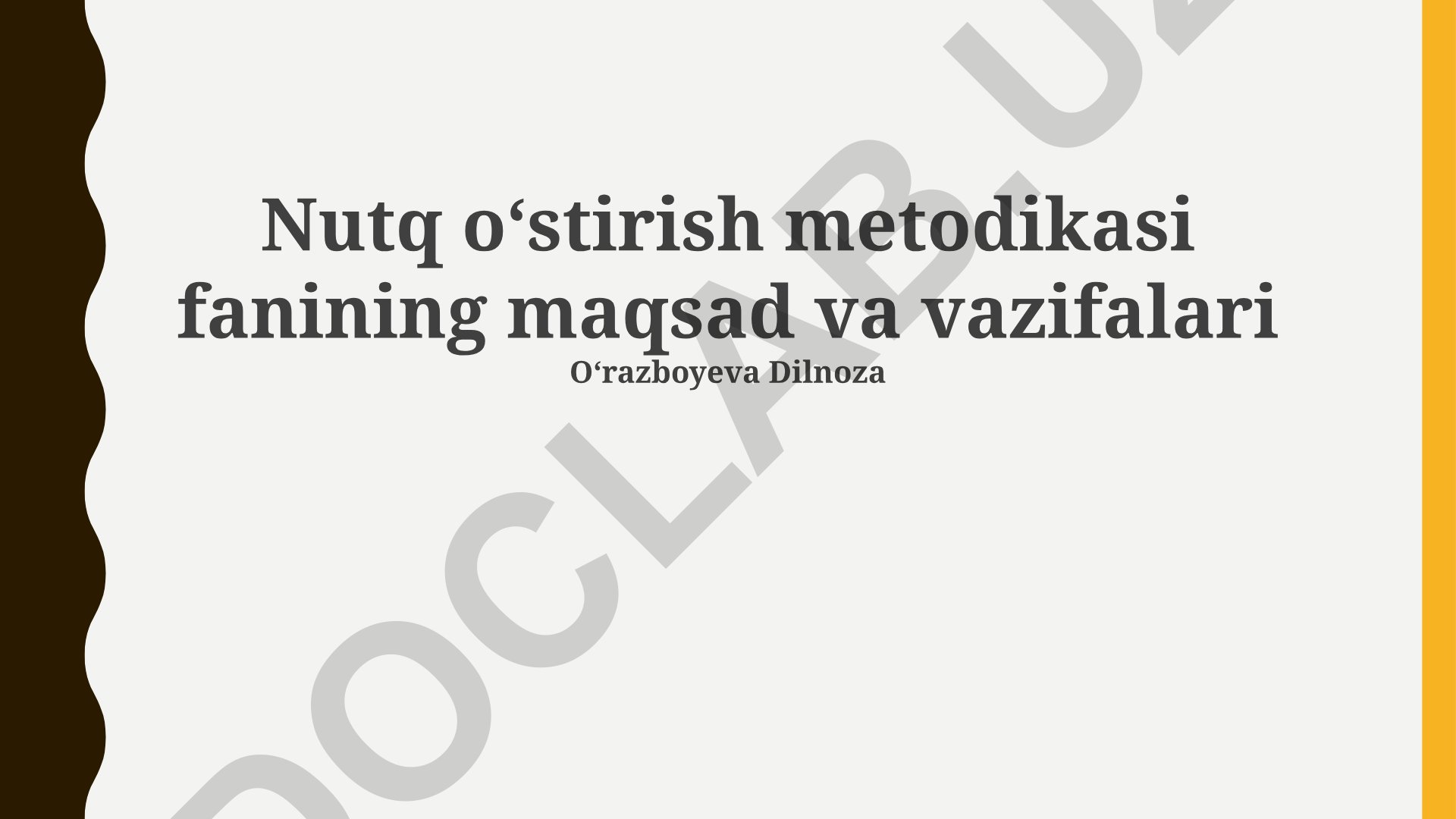 Nutq oʻstirish metodikasi fanining maqsad va vazifalari