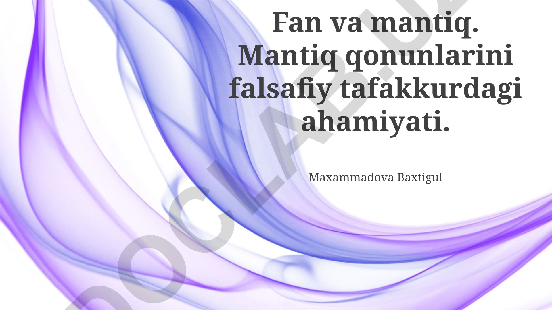 Fan va mantiq qonunlarining falsafiy tafakkurdagi ahamiyati