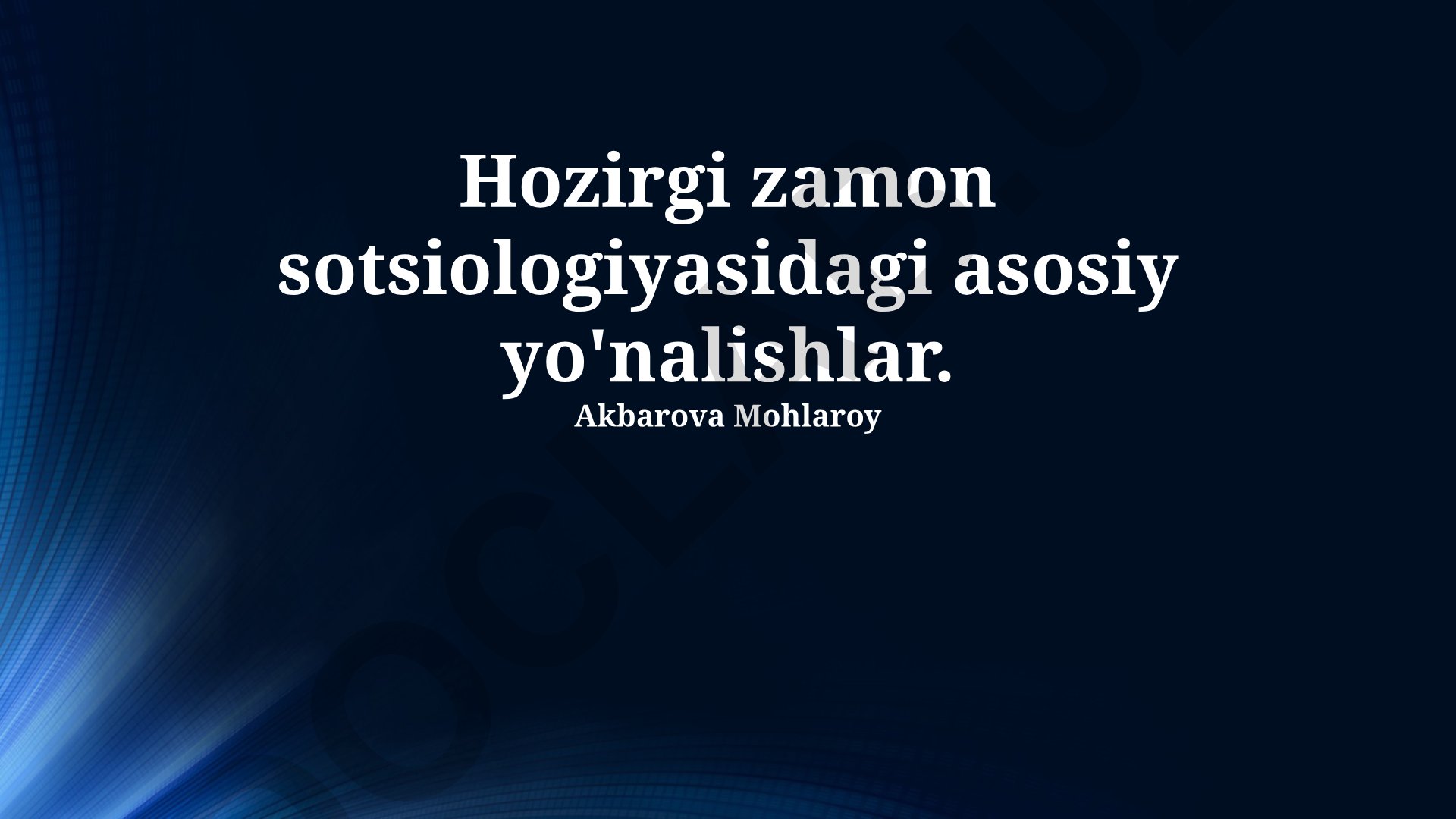 Hozirgi zamon sotsiologiyasidagi asosiy yo'nalishlar