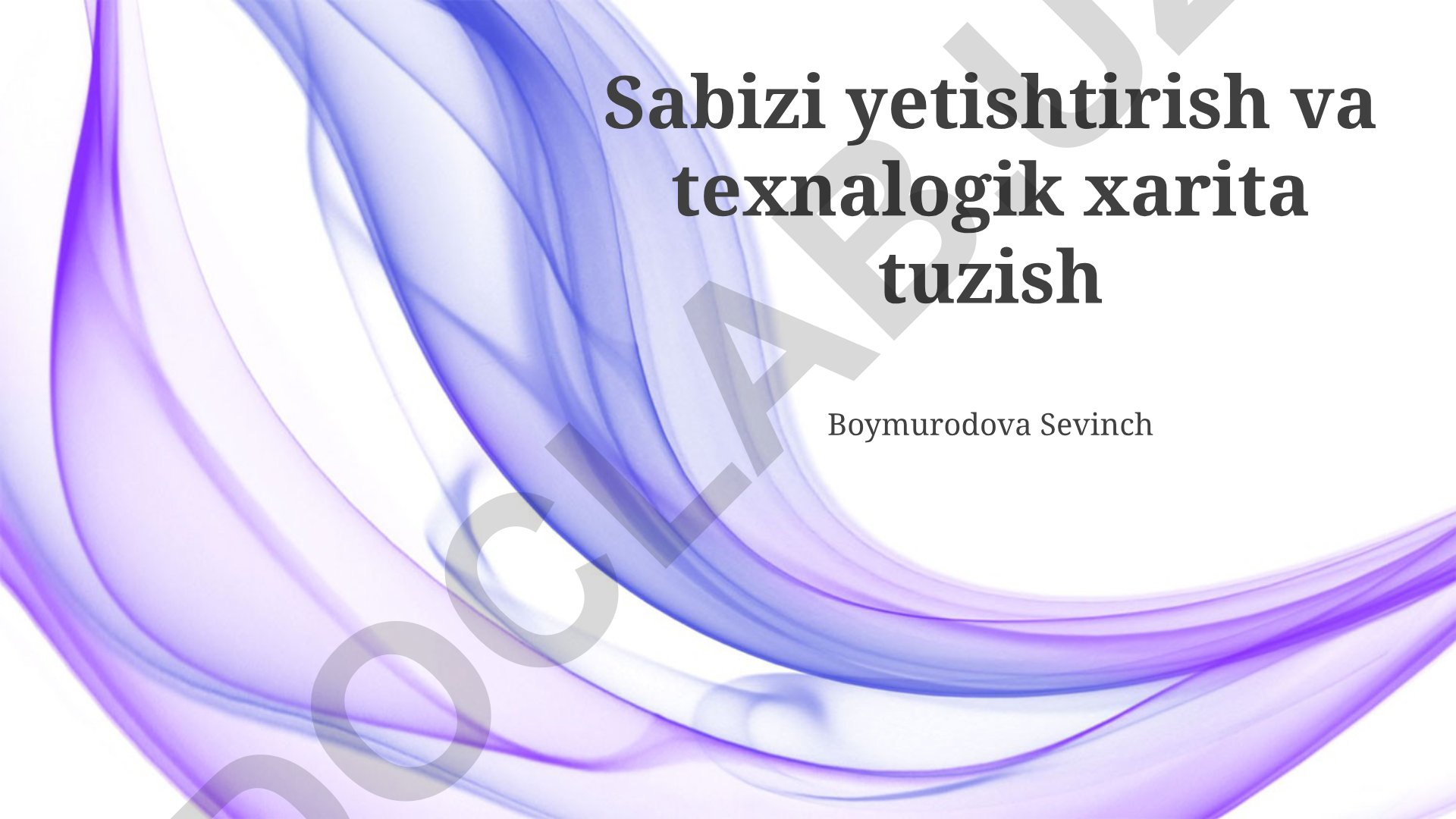 Sabzi yetishtirish texnologik xaritasi va unumdorlikni oshirish