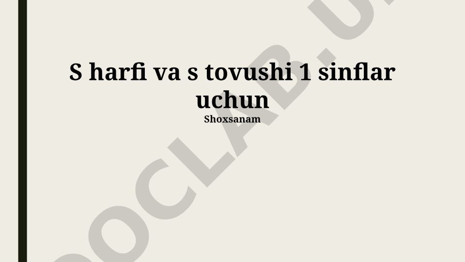 S harfi va s tovushi 1-sinf o'quvchilari uchun
