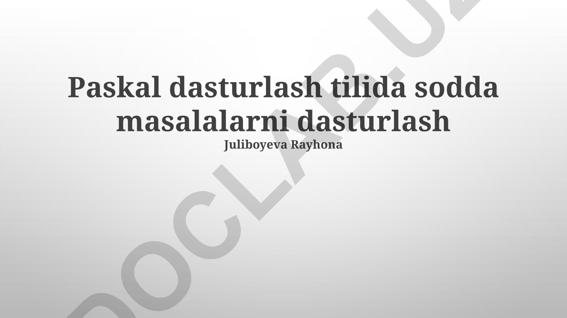 Paskal dasturlash tilida sodda masalalarni dasturlash