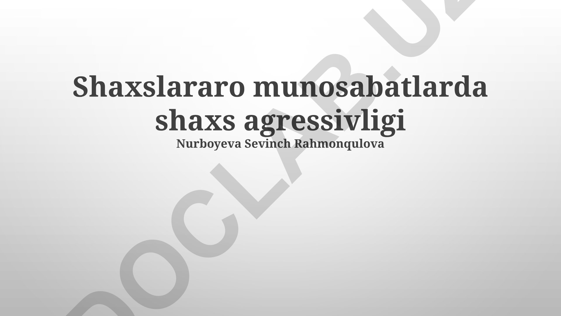 Shaxslararo munosabatlarda shaxs agressivligi