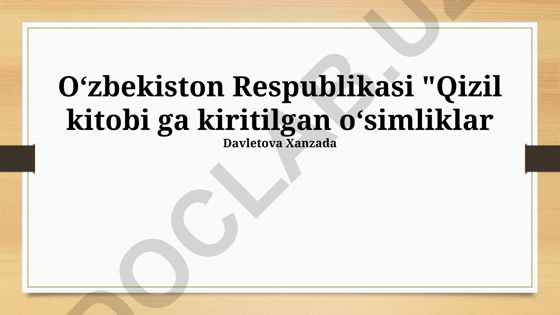 Oʻzbekiston Qizil Kitobiga kiritilgan oʻsimliklar va ularning muhofazasi