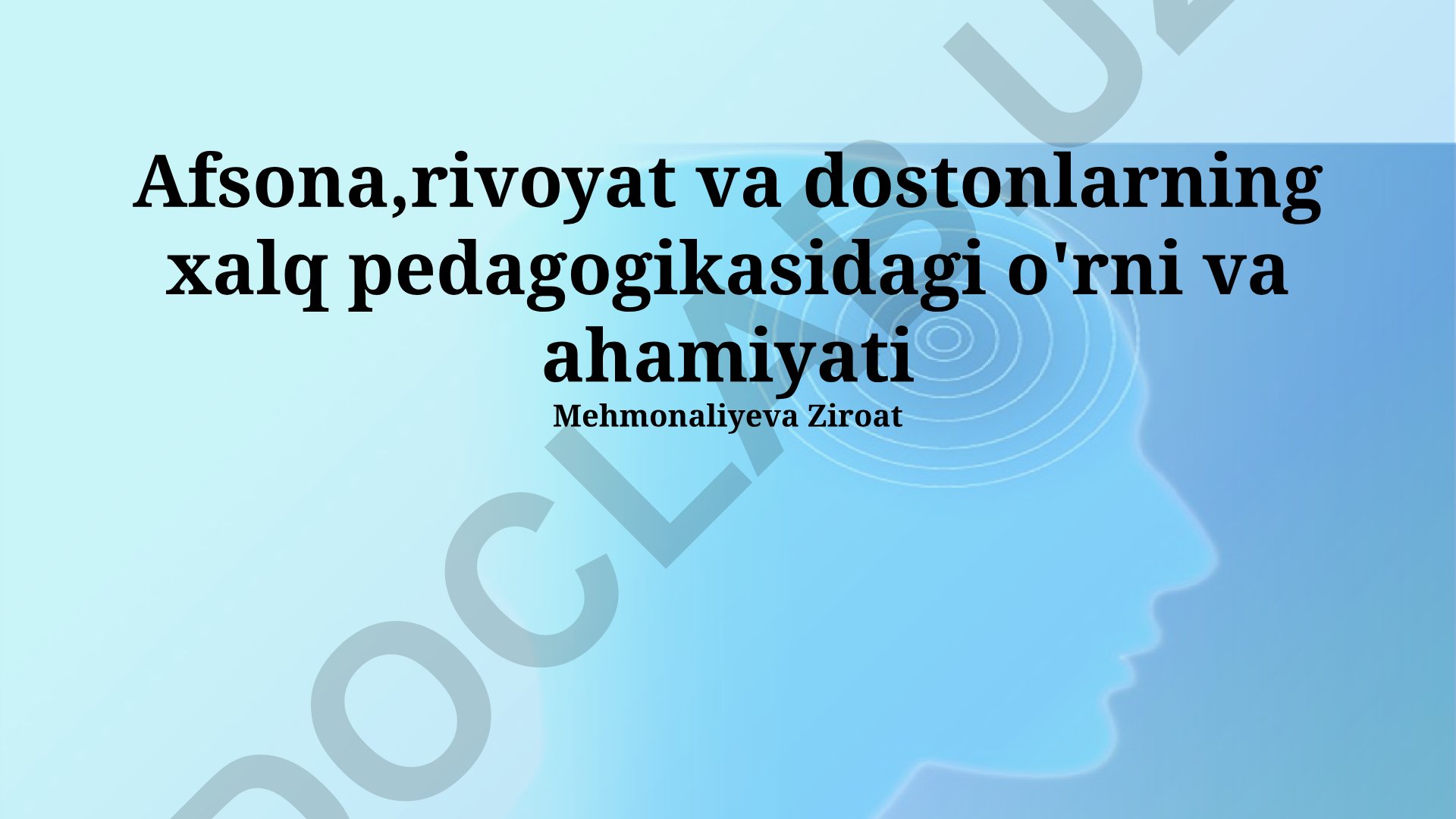Afsona, rivoyat va dostonlarning xalq pedagogikasidagi o'rni va ahamiyati