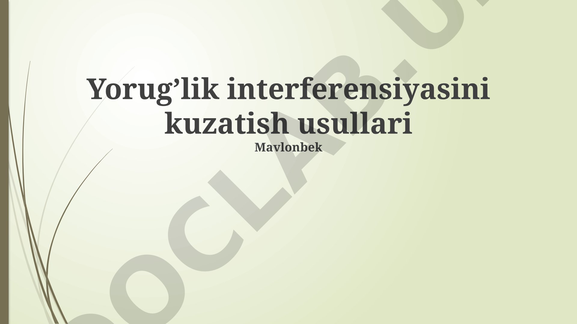 Yorug'lik interferensiyasini kuzatish usullari