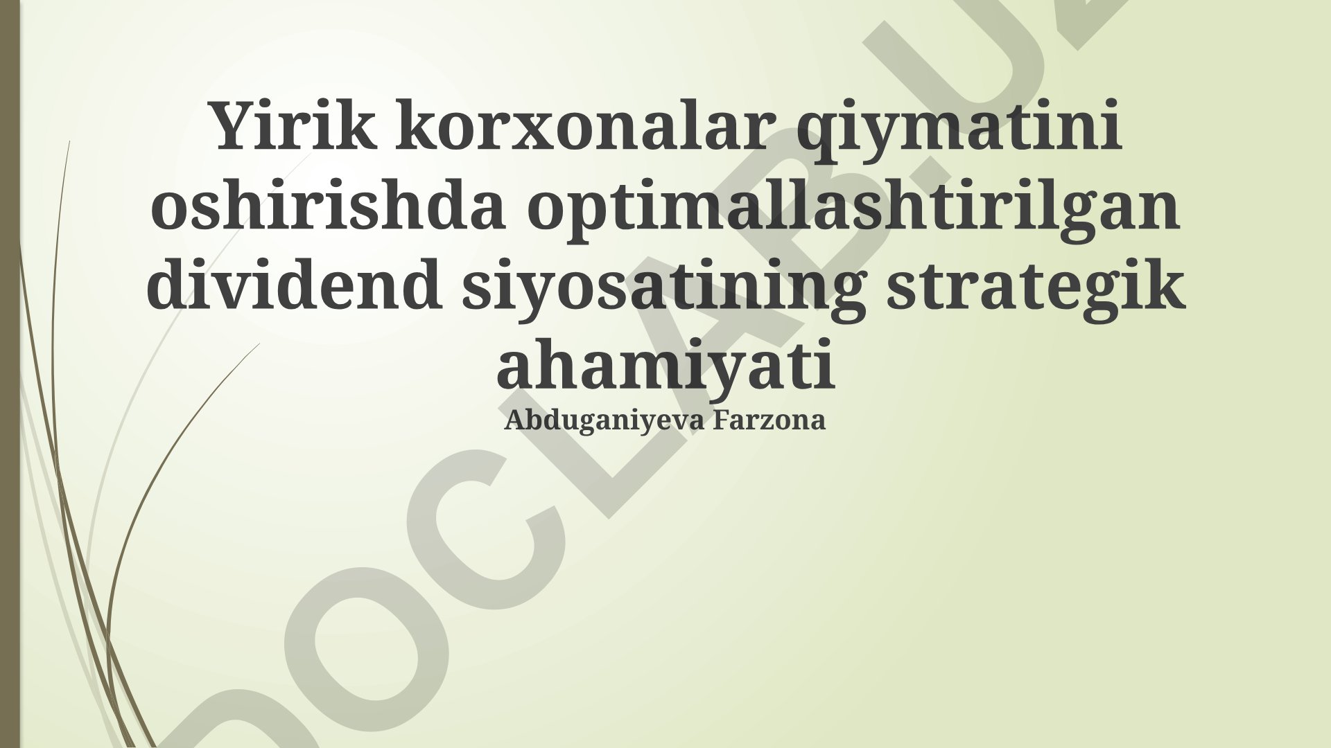 Yirik korxonalar qiymatini oshirishda optimallashtirilgan dividend siyosatining strategik ahamiyati