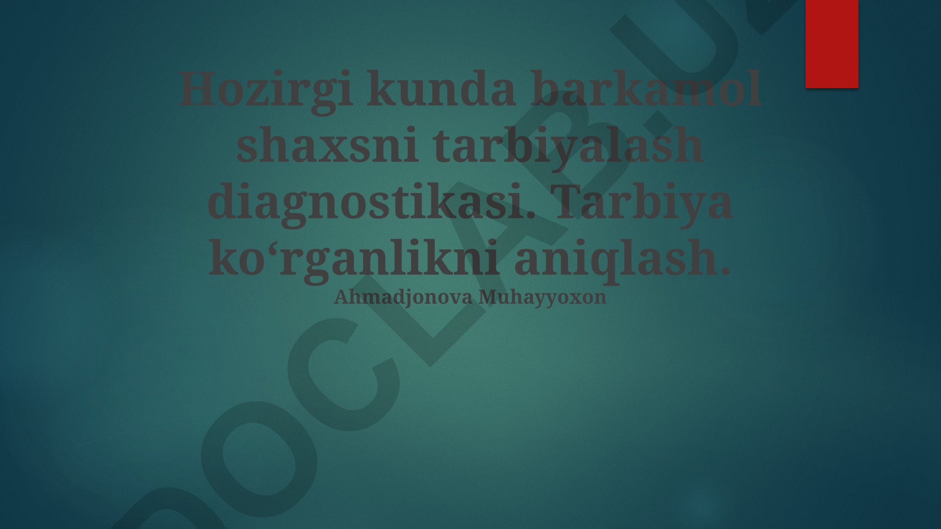 Barkamol shaxsni tarbiyalash diagnostikasi va metodlari