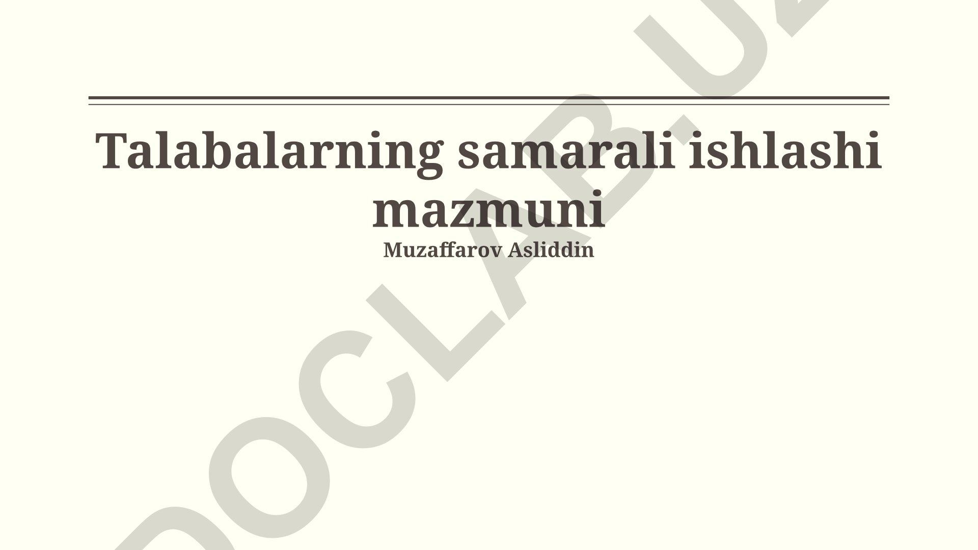 Talabalarning ish samaradorligi va mustaqil ishlash qobiliyatlarini oshirish