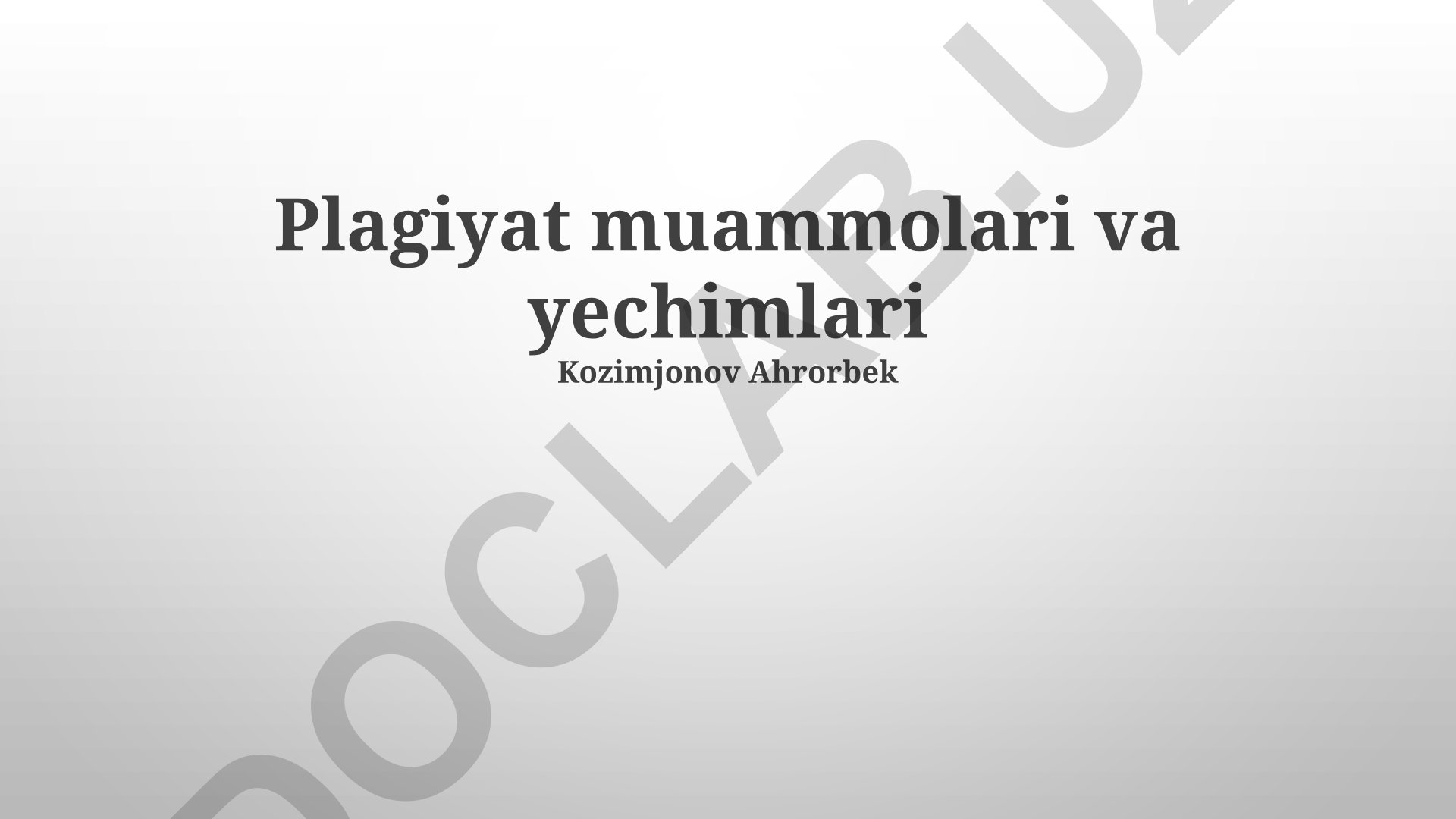 Plagiyat muammolari va yechimlari