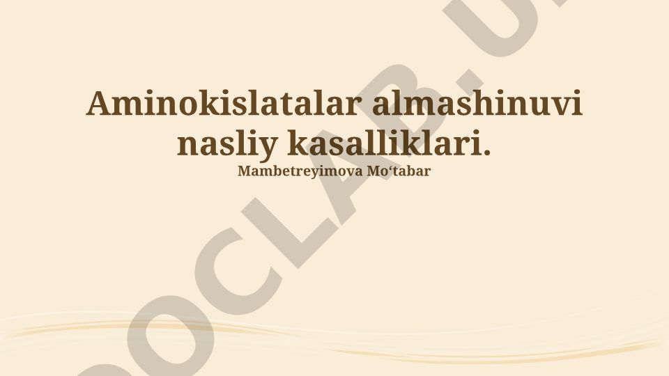 Aminokislatalar almashinuvi nasliy kasalliklari