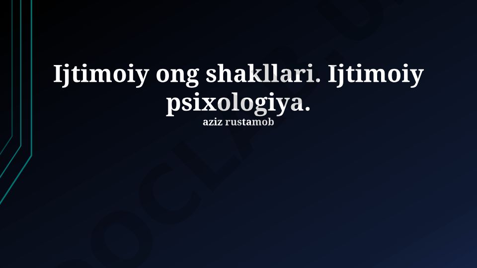 Ijtimoiy ong shakllari va ijtimoiy psixologiya