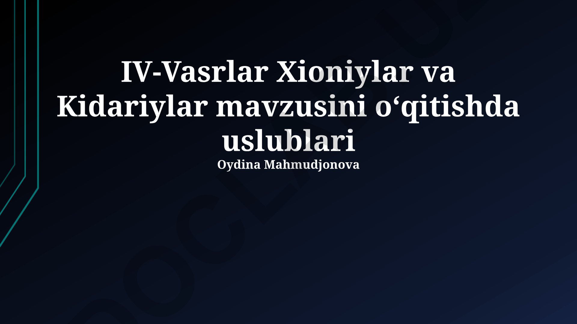 IV-V asrlar Xioniylar va Kidariylarni o'qitishning zamonaviy usullari