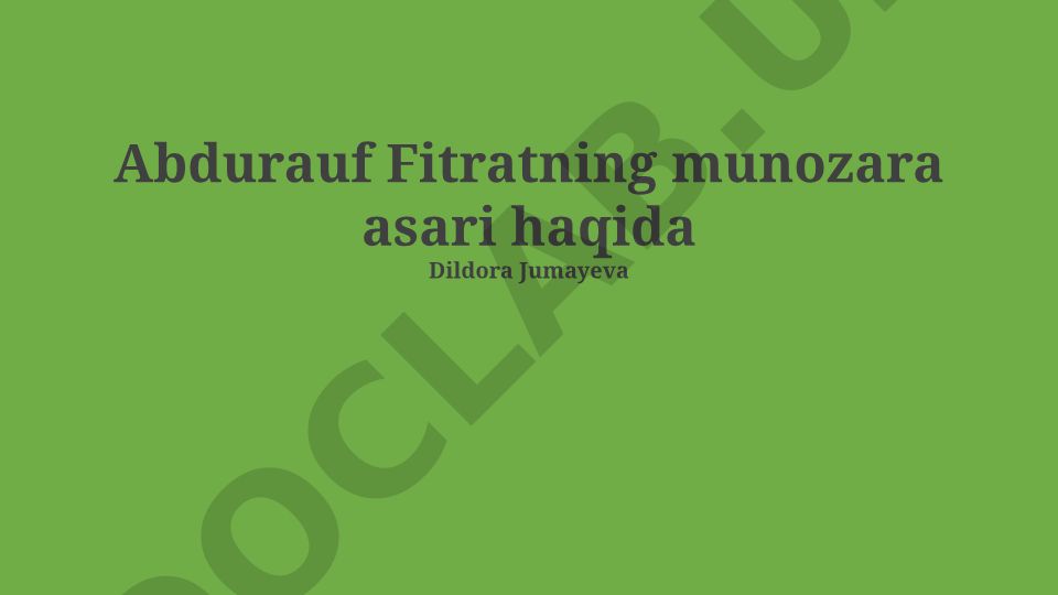 Abdurauf Fitratning munozara asarlari va bahs madaniyati