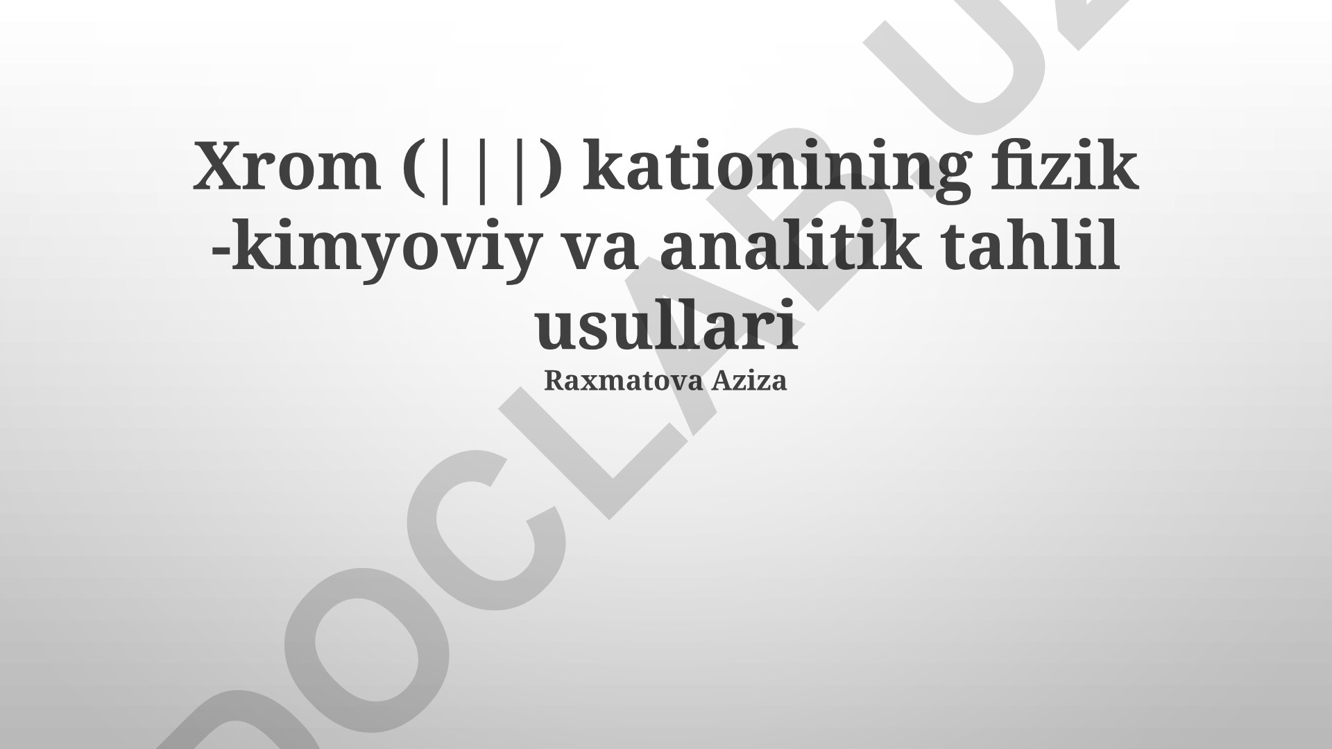 Xrom(III) kationining fizik-kimyoviy va analitik tahlil usullari