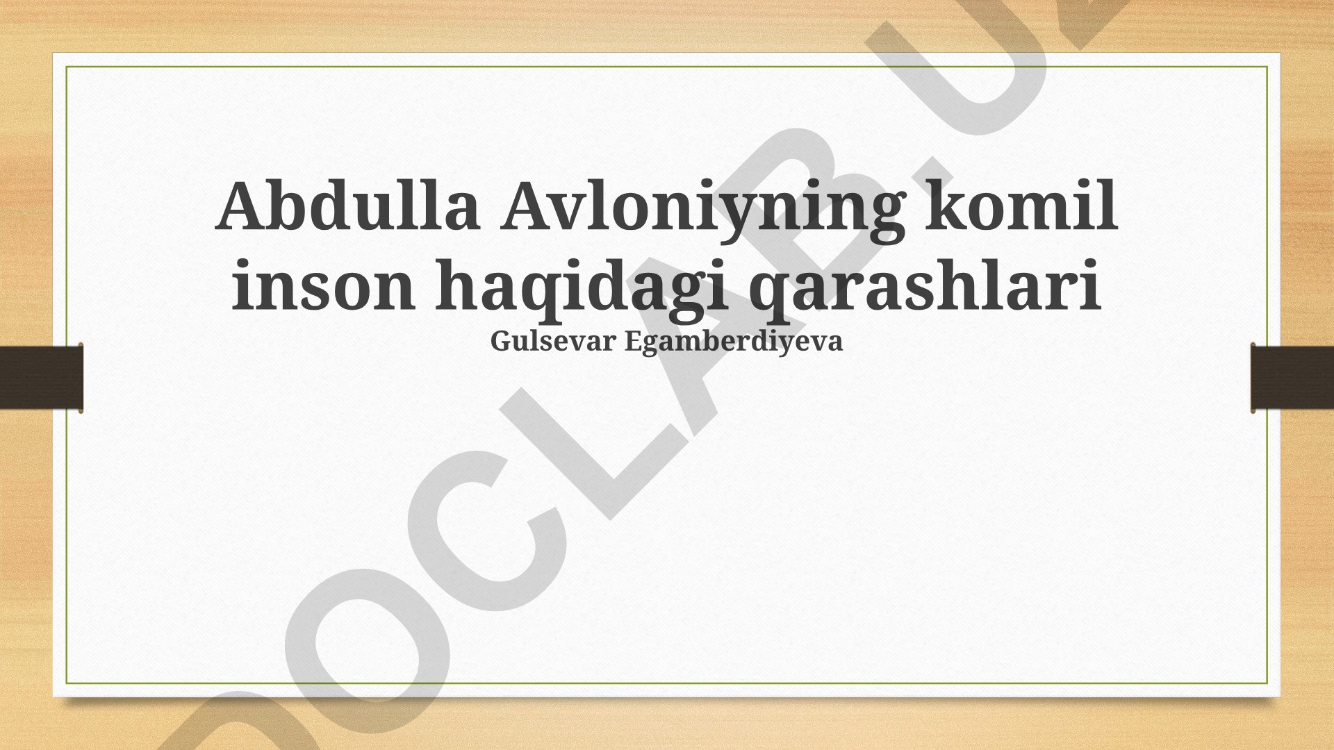 Abdulla Avloniyning komil inson haqidagi qarashlari