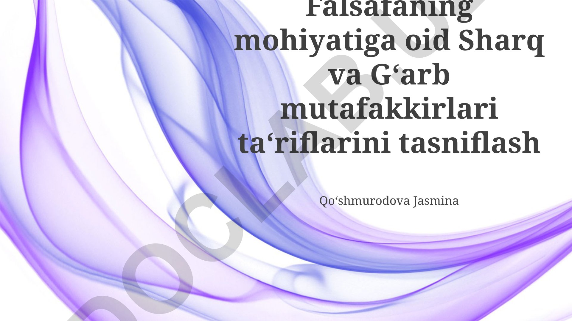 Sharq va G'arb falsafasida falsafa mohiyatining ta'riflari