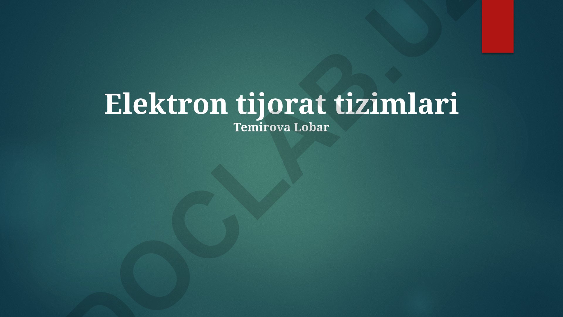 Elektron tijorat tizimlari arxitekturasi va xavfsizligi