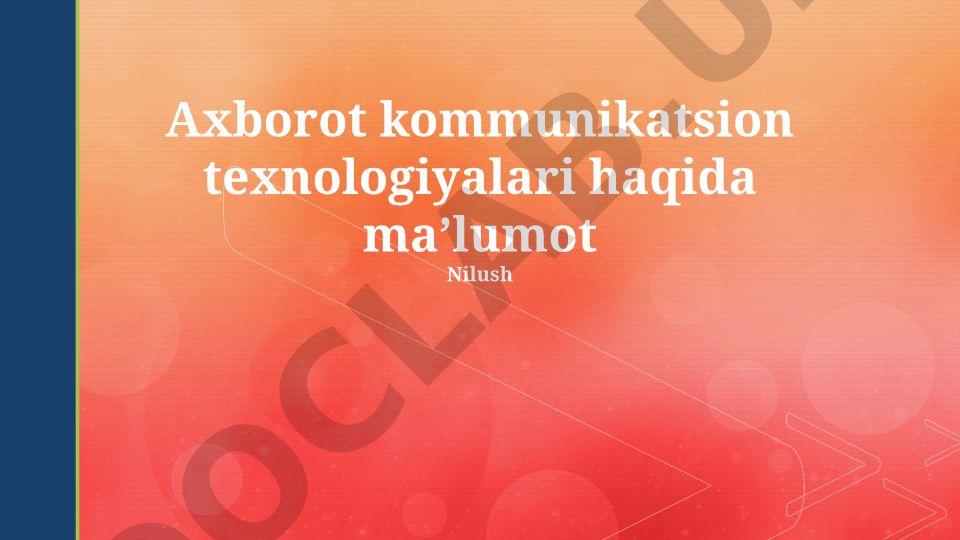 Axborot va Kommunikatsiya Texnologiyalari: Ta'rifi, Turlari va Ahamiyati